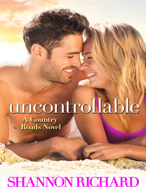 Title details for Uncontrollable by Shannon Richard - Available